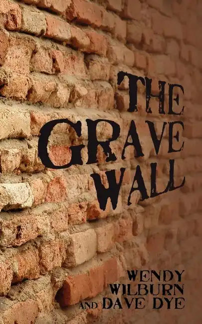 The Grave Wall - Paperback