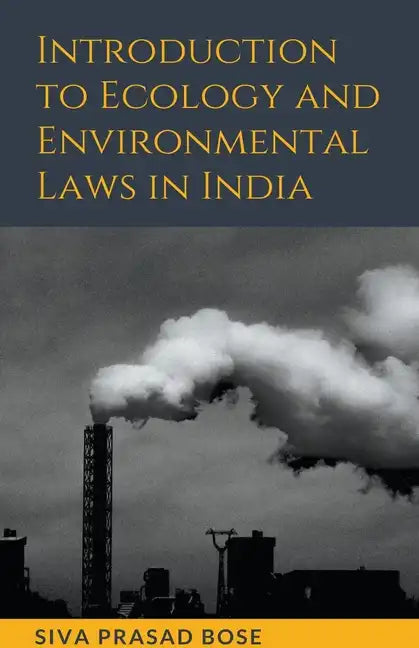 Introduction to Ecology and Environmental Laws in India - Paperback