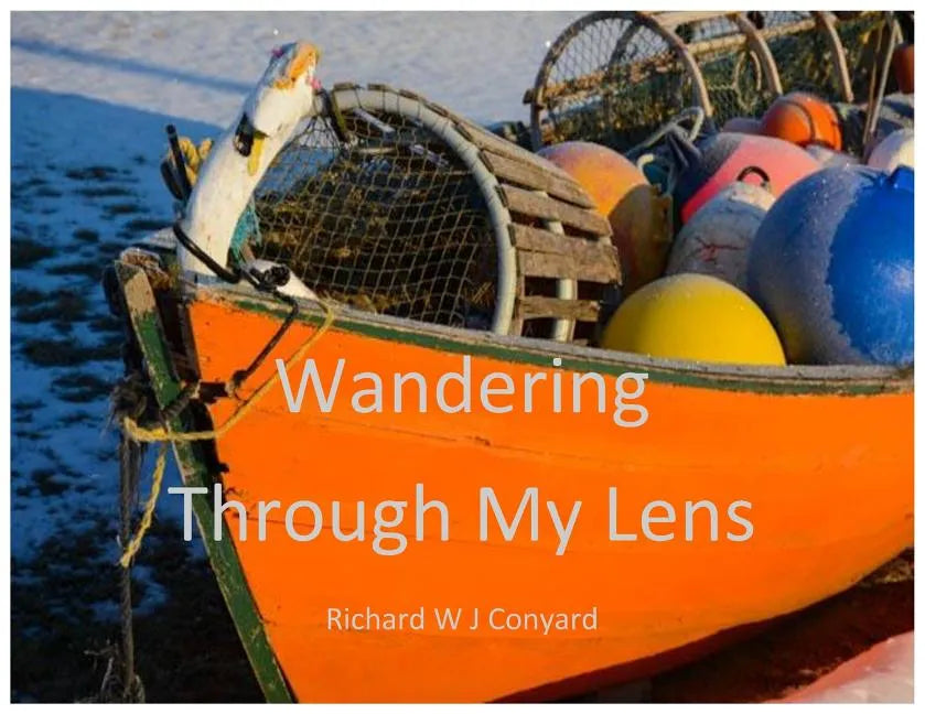 Wandering Through My Lens: P.E.I. - Paperback