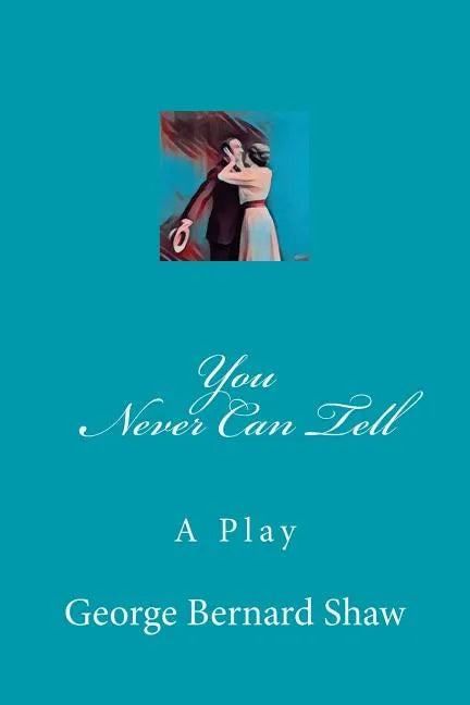 You Never Can Tell - Paperback