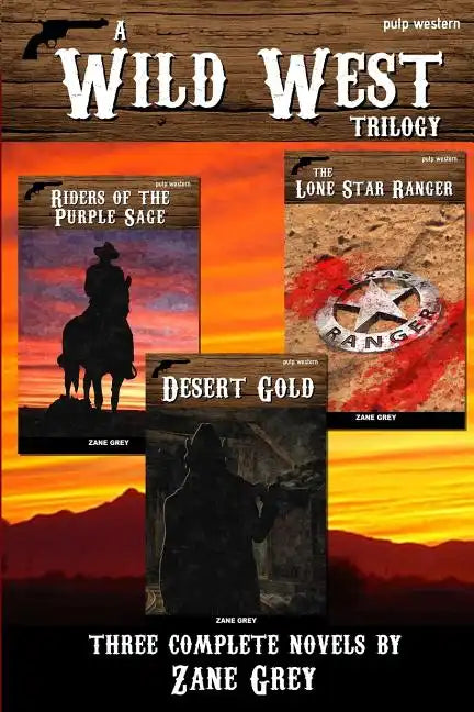 A Wild West Trilogy: Three classic western novels - Paperback