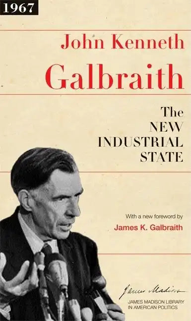The New Industrial State - Paperback
