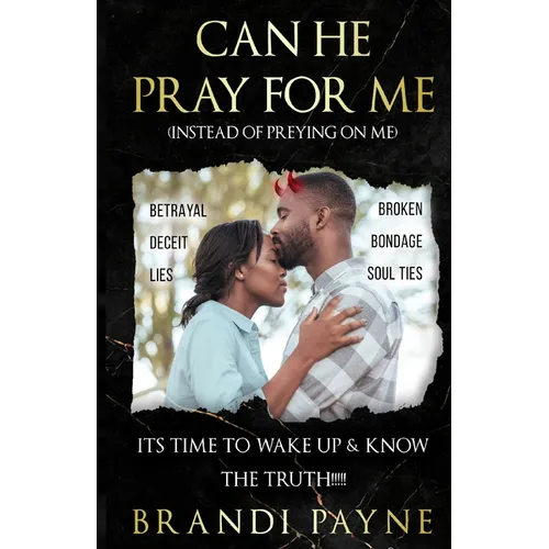 Can He Pray for Me (Instead of Preying on Me) - Paperback