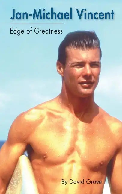 Jan-Michael Vincent: Edge of Greatness (hardback) - Hardcover