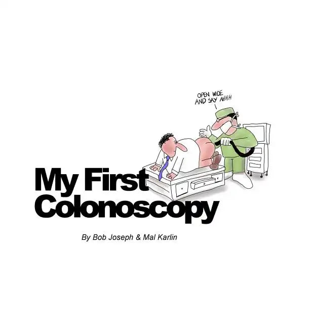 My First Colonoscopy - Hardcover