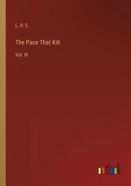 The Pace That Kill: Vol. III - Paperback