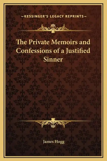The Private Memoirs and Confessions of a Justified Sinner - Hardcover