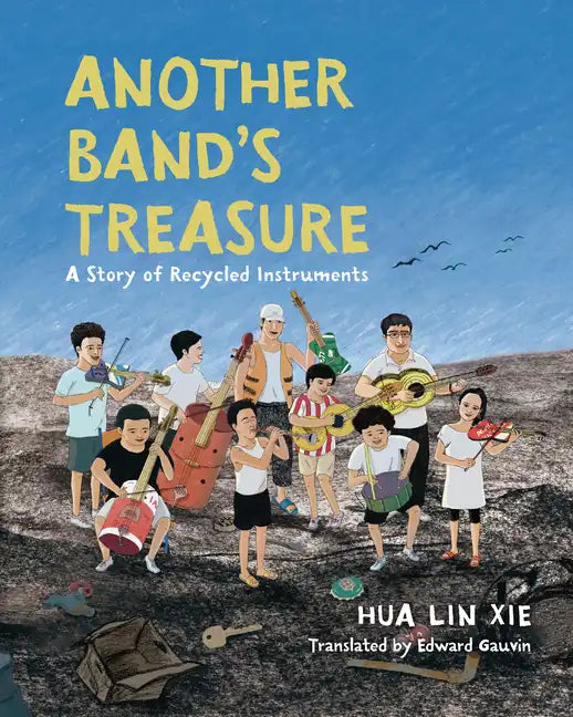 Another Band's Treasure: A Story of Recycled Instruments - Paperback
