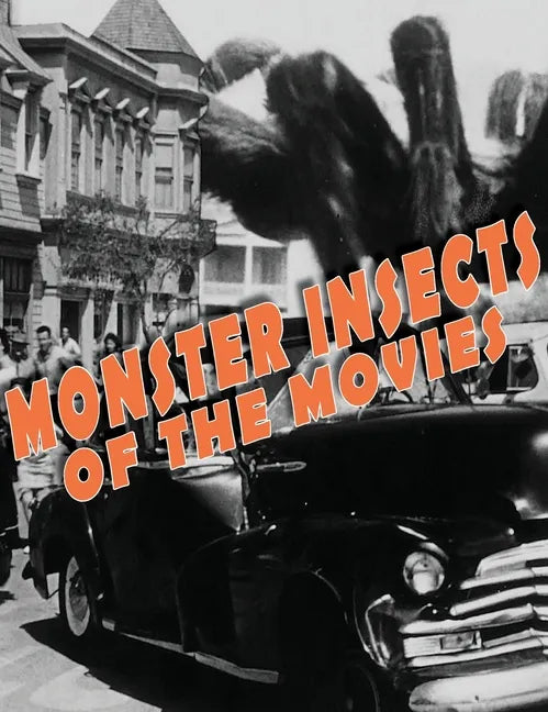 Monster Insects of the Movies - Hardcover