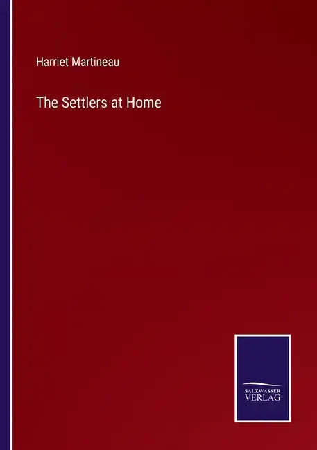 The Settlers at Home - Paperback