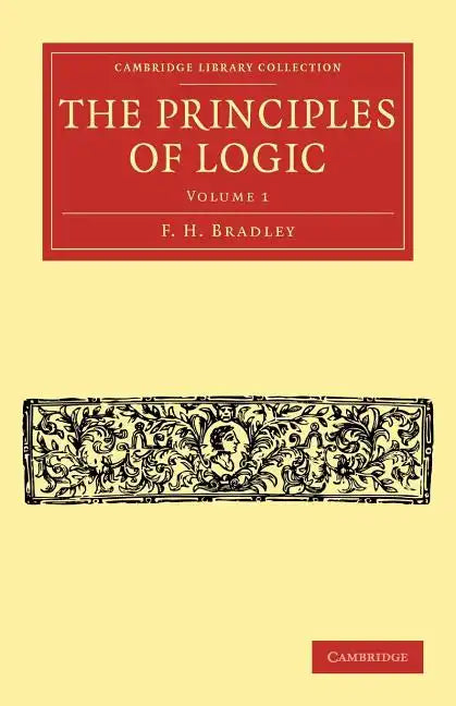 The Principles of Logic - Volume 1 - Paperback