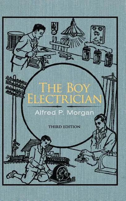 The Boy Electrician - Hardcover