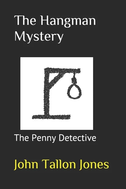 The Hangman Mystery: Penny Detective 8 - Paperback