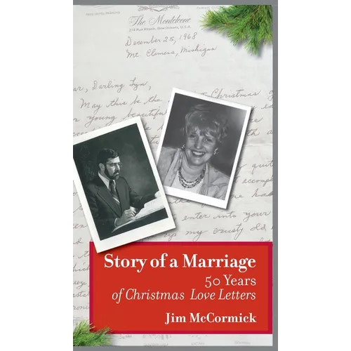 Story of a Marriage: 50 Years of Christmas Love Letters - Hardcover