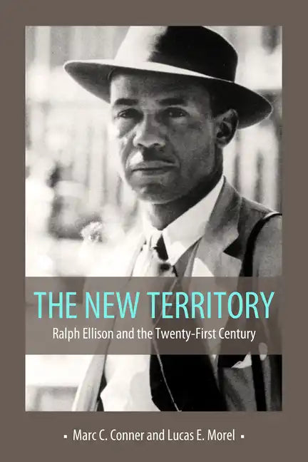 The New Territory: Ralph Ellison and the Twenty-First Century - Paperback