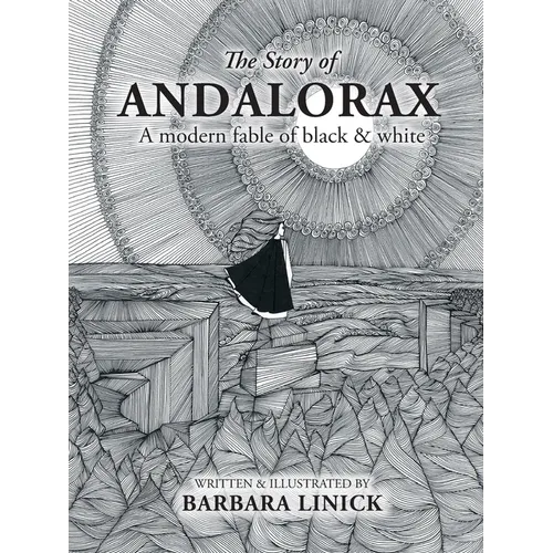 The Story of Andalorax: A Modern Fable of Black & White - Paperback