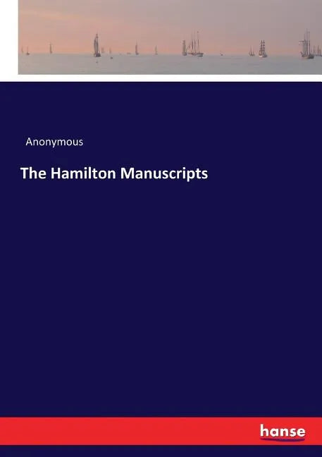 The Hamilton Manuscripts - Paperback