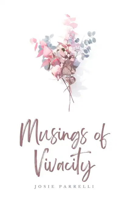 Musings of Vivacity - Paperback