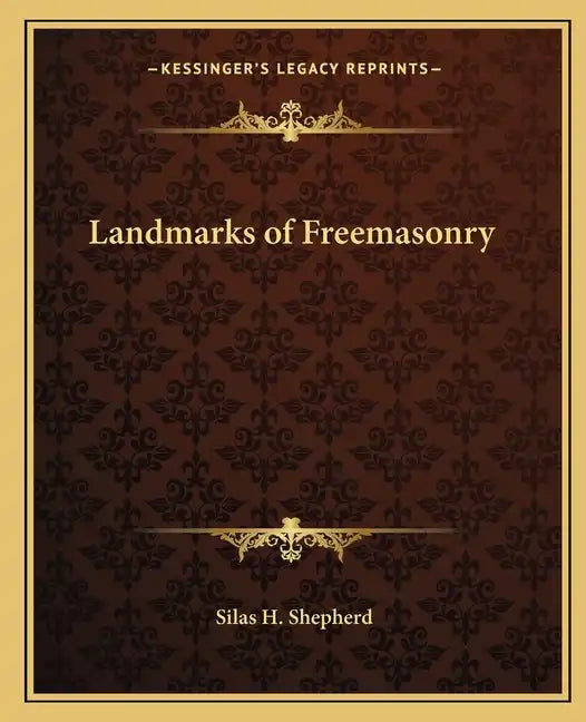 Landmarks of Freemasonry - Paperback