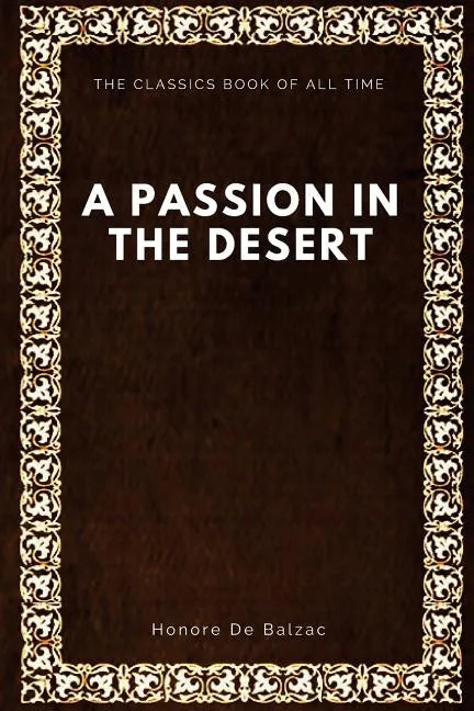 A Passion in the Desert - Paperback