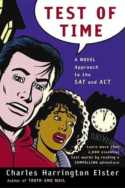 Test of Time: A Novel Approach to the SAT and ACT - Paperback