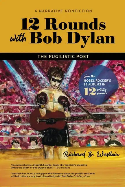 12 Rounds with Bob Dylan: The Pugilistic Poet - Paperback