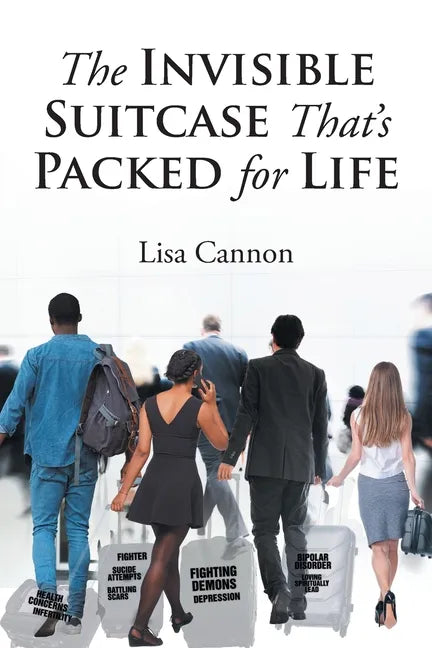 The Invisible Suitcase That's Packed for Life - Paperback