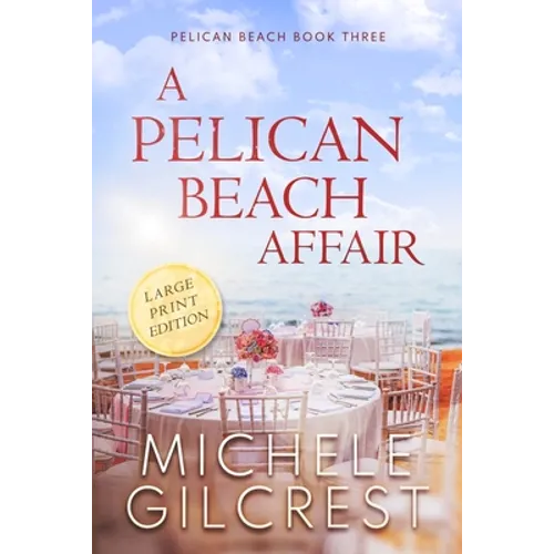 A Pelican Beach Affair LARGE PRINT EDITION (Pelican Beach Book 3) - Paperback