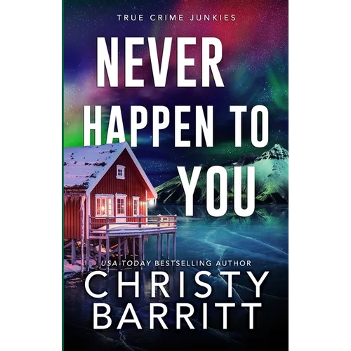 Never Happen to You: A Chilling Cold Case Suspense and Mystery - Paperback
