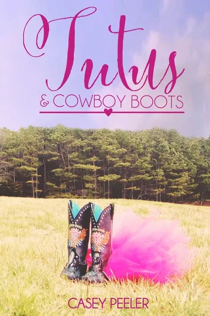 Tutus & Cowboy Boots (Part 2) - Paperback