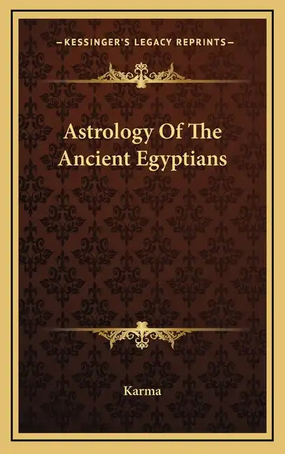 Astrology of the Ancient Egyptians - Hardcover