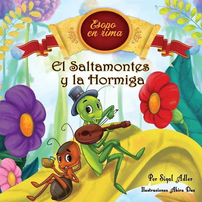 El Saltamontes y la Hormiga: Cuentos infantiles con valores (Fabulas de Esopo/ Esopo's Fabules) - Paperback