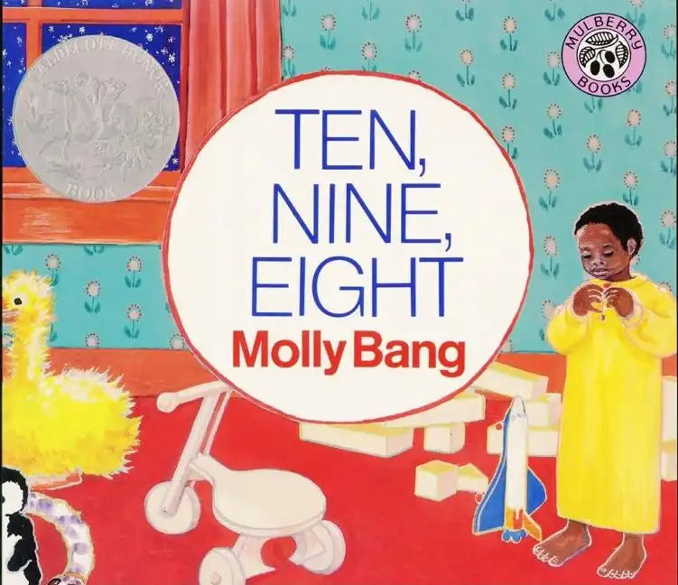 Ten, Nine, Eight: A Caldecott Honor Award Winner - Hardcover