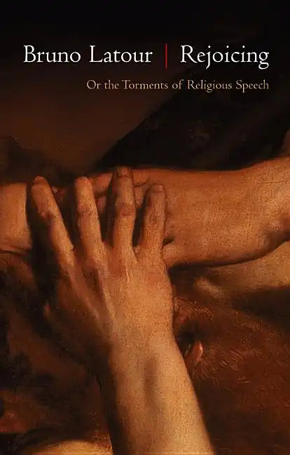 Rejoicing: Or the Torments of Religious Speech - Paperback