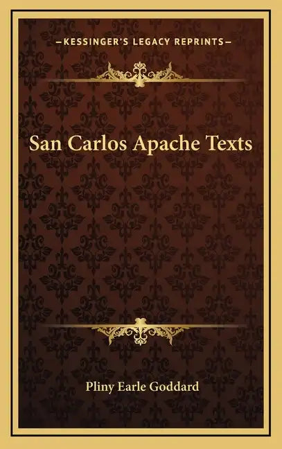 San Carlos Apache Texts - Hardcover