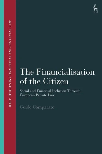 The Financialisation of the Citizen: Social and Financial Inclusion through European Private Law - Paperback