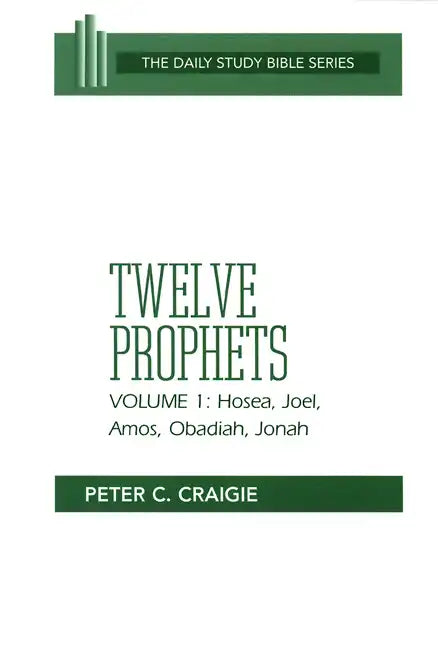 Twelve Prophets, Volume 1: Hosea, Joel, Amos, Obadiah, and Jonah - Paperback