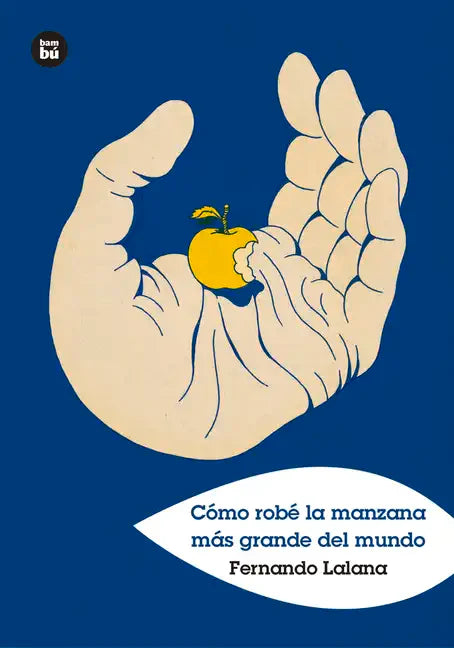 Cómo Robé La Manzana Más Grande del Mundo - Paperback