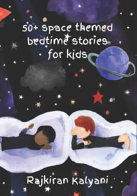 50 + Space themed bedtime stories for kids: Bedtime stories: Space-style - Paperback
