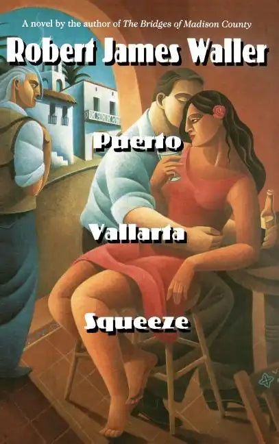 Puerto Vallarta Squeeze - Hardcover