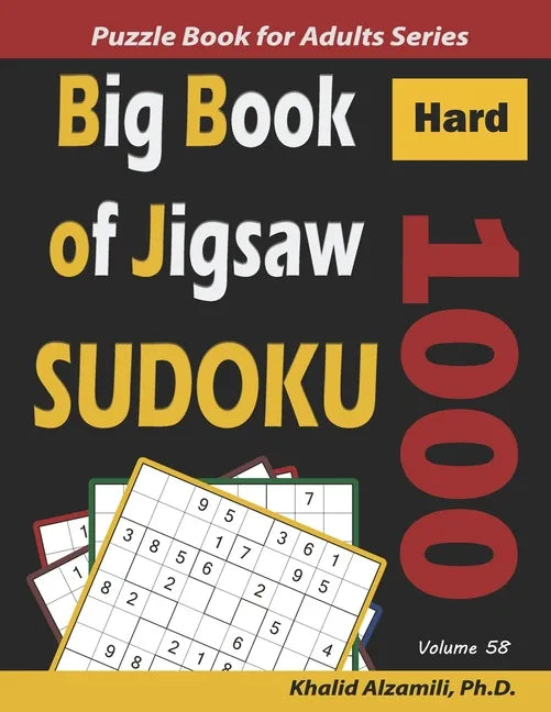 Big Book of Jigsaw Sudoku: 1000 Hard Puzzles - Paperback