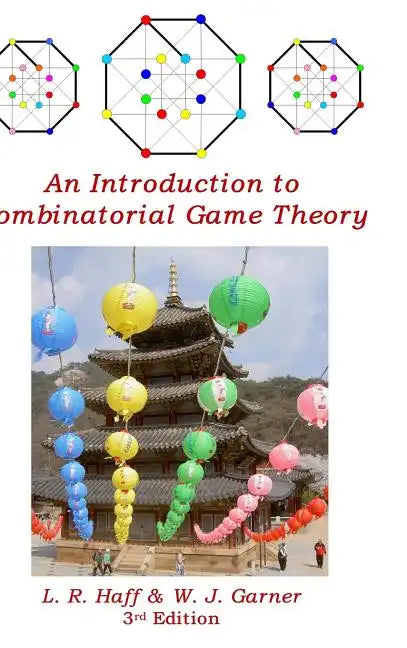 An Introduction to Combinatorial Game Theory - Hardcover