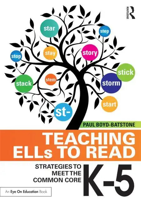 Teaching Ells to Read: Strategies to Meet the Common Core, K-5 - Paperback
