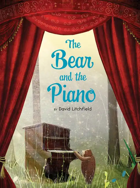 The Bear and the Piano - Hardcover