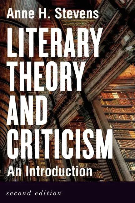 Literary Theory and Criticism: An Introduction - Second Edition - Paperback