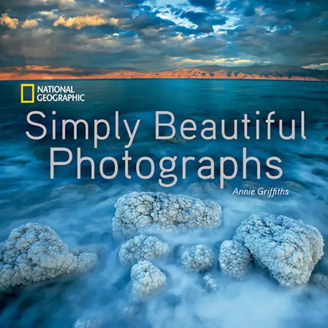National Geographic Simply Beautiful Photographs - Hardcover