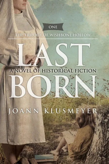 Last Born: A Novel of Historical Fiction - Paperback