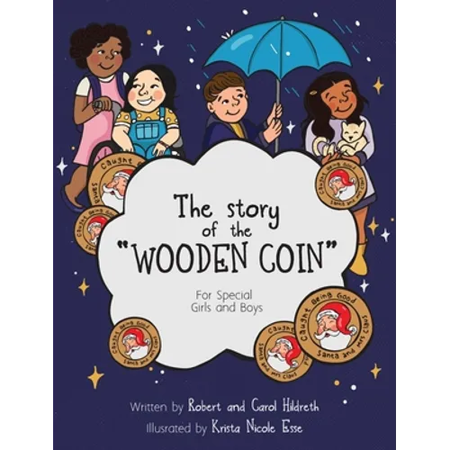 The Story of the Wooden Coin: For Special Girls and Boys - Hardcover