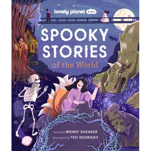 Lonely Planet Kids Spooky Stories of the World - Hardcover