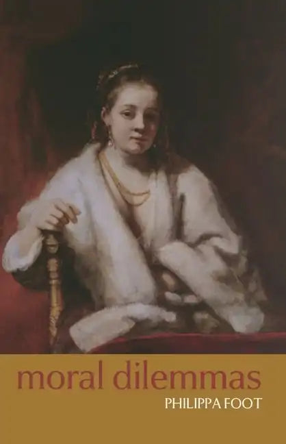 Moral Dilemmas: And Other Topics in Moral Philosophy - Paperback